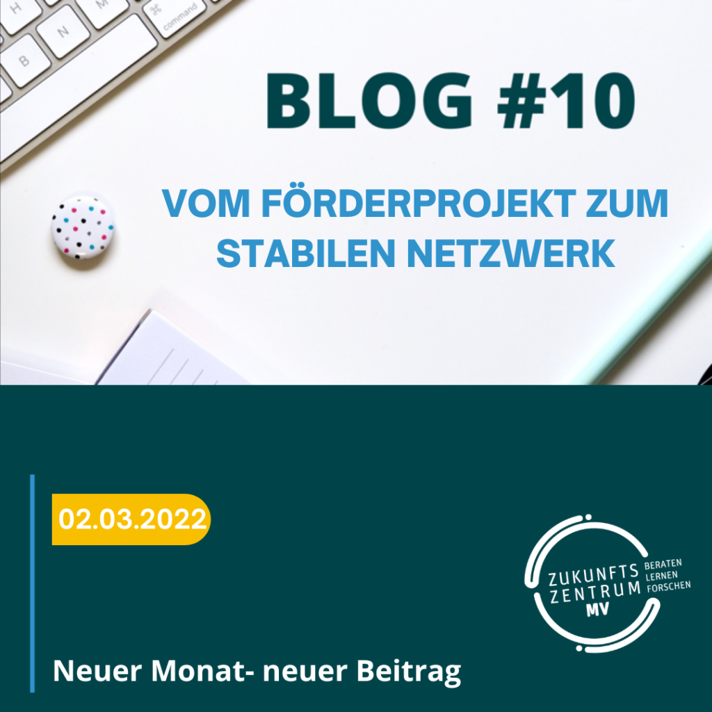 Blog #10 Vom Förderprojekt zum stabilen Netzwerk